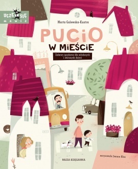 Ksiązka Pucio w mieście. Zabawy językowe dla młodszych i starszych dzieci