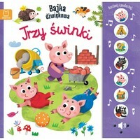 Książeczka Naciśnij i posłuchaj! Bajka dźwiękowa. Trzy świnki