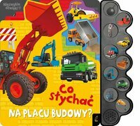 Książeczka dźwiękowa, Co słychać na placu budowy?