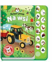 Książeczka z dźwiękami. Słucham i poznaję. Na wsi.