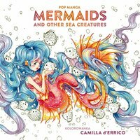 Kolorowanka Pop manga. Mermaids and other sea creatures